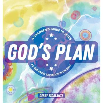 God's Plan: A Children's Guide to Jesus As Our Great Salvation in the Bible