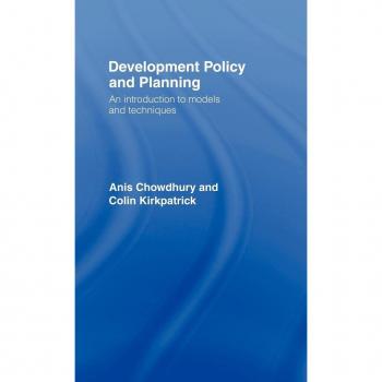 Development Policy and Planning by Anis Chowdhury