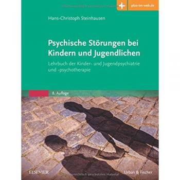 Psychische Störungen bei Kindern und Jugendlichen: Lehrbuch der Kinder