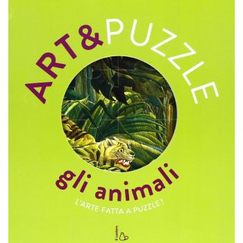 Gli animali. Art&puzzle. L'arte fatta a puzzle. Ediz. illustrata. Con 7 puzzle