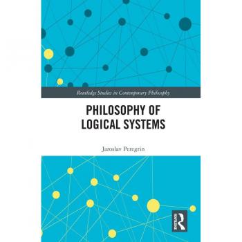Philosophy of Logical Systems