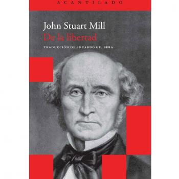 De la libertad [Spanish] by Mill, John Stuart [Paperback]