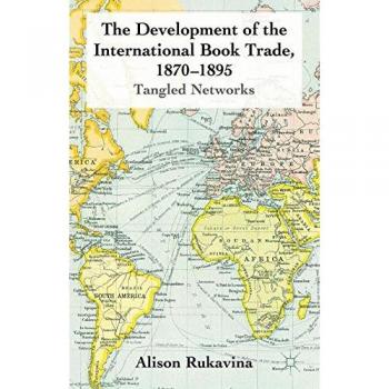 The Development of the International Book Trade 1870-1895