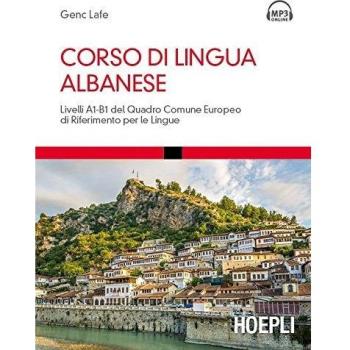 Corso di lingua albanese. Livelli A1-B1 del quadro comune europeo di riferimento