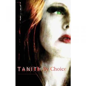 Tanith By Choice : The Best of Tanith Lee