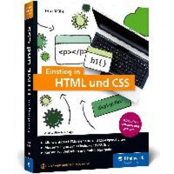 Einstieg in HTML und CSS: Webseiten erstellen mit HTML und CSS – ganz ohne Vorwissen