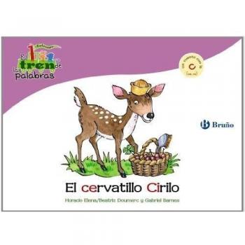 El cervatillo Cirilo: Un cuento con la C (ce, ci).