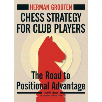 Vitalsource Technologies, Inc. Chess Strategy For Club Players: The Road To Positional Advantage