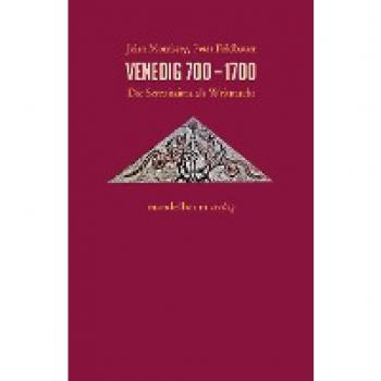 Venedig 700-1700: Die Serenissima als Weltmacht (Expansion