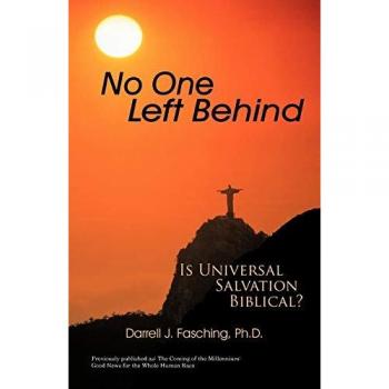 No One Left Behind: Is Universal Salvation Biblical?
