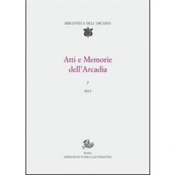 Atti e memorie dell'Arcadia (2013). Vol. 2