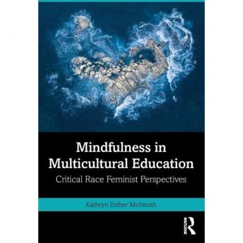 Mindfulness in Multicultural Education: Critical Race Feminist Perspectives