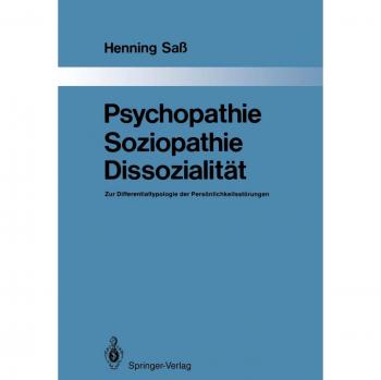 Psychopathie, Soziopathie, Dissozialität