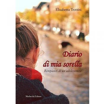 Diario di mia sorella. Rimpianti di un'adolescenza
