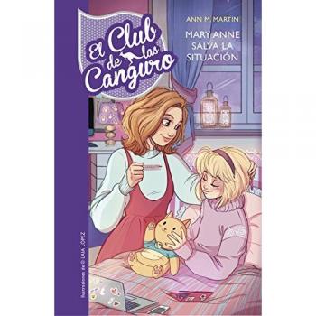 El Club De Las Canguro 4: Mary Anne Salva La Situación