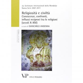Religiosità e civiltà. Conoscenze, confronti, influssi reciproci tra le religioni