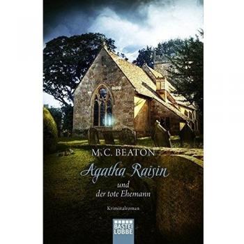Agatha Raisin und der tote Ehemann