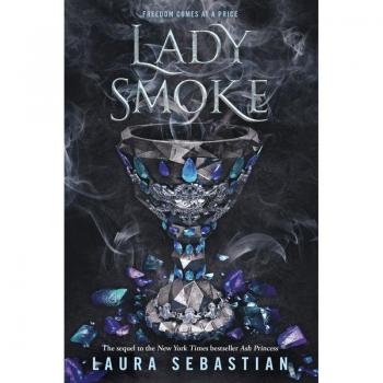 Lady Smoke (Ash Princess #2)