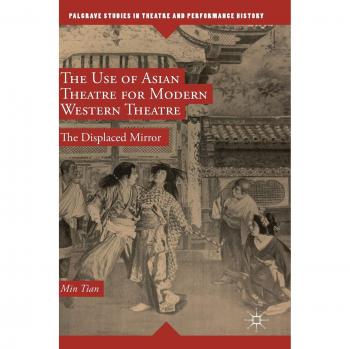 The Use of Asian Theatre for Modern Western Theatre