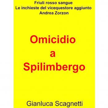 Omicidio a Spilimbergo