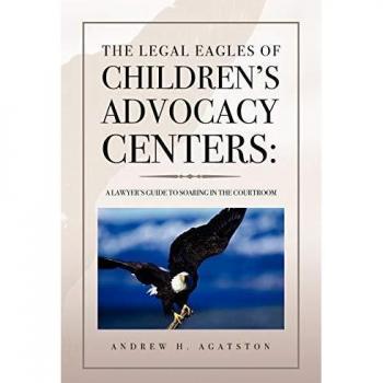 The Legal Eagles Guide to Children's Advocacy Centers