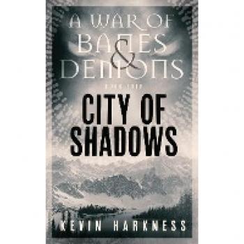 City of Shadows: A War of Banes and Demons, Band 4