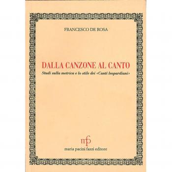Dalla canzone al canto. Studi sulla metrica e lo stile dei canti leopardiani