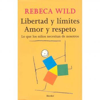 Libertad y límites. Amor y respeto