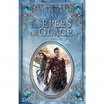 Les Épées de glace : Les Épées de glace