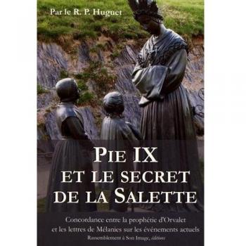 Pie IX et le secret de la Salette
