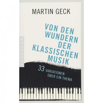 Von den Wundern der klassischen Musik