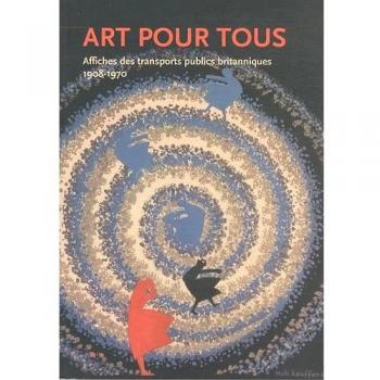 Art pour tous: Affiches des transports publics britanniques, 1908-1970