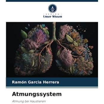 Garcia Herrera, Ramón: Atmungssystem
