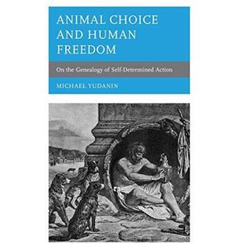 Animal Choice and Human Freedom: On the Genealogy of Self-determined Action