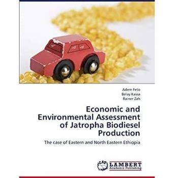 Economic and Environmental Assessment of Jatropha Biodiesel Production: The case of Eastern and North Eastern Ethiopia