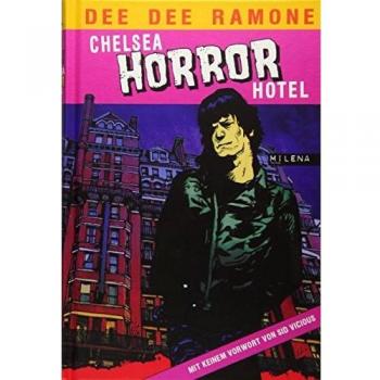 Dee Dee Ramone Chelsea Horror Hotel