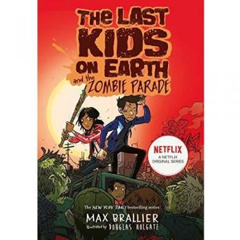 The last kids on earth and the zombie parade