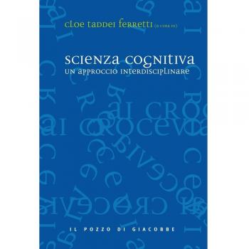 Scienza cognitiva. Un approccio interdisciplinare