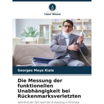 Meya Kiala, Georges: Die Messung der funktionellen Unabhängigkeit bei Rückenmarksverletzten