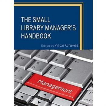 The Small Library Manager's Handbook (Medical Library Association Books Series)