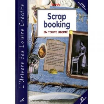 Scrapbooking en toute liberté