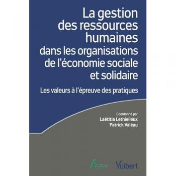La gestion des ressources humaines dans les organisations de l’économie sociale et solidaire