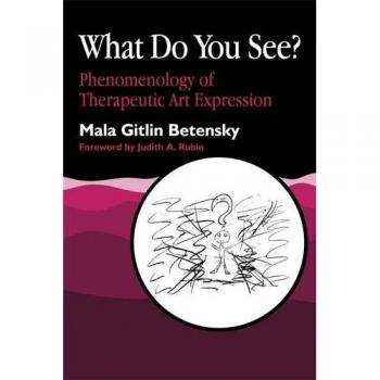 What Do You See?: Phenomenology of Therapeutic Art Expression