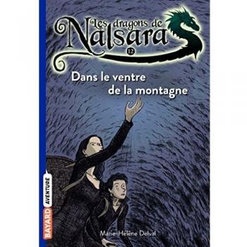 Les dragons de Nalsara, Tome 12 : Dans le ventre de la montagne