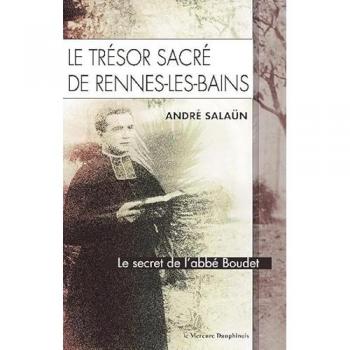 Le trésor sacré de Rennes-Les-Bains