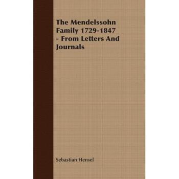 The Mendelssohn Family 1729-1847