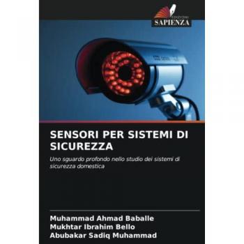 SENSORI PER SISTEMI DI SICUREZZA: Uno sguardo profondo nello studio dei sistemi di sicurezza domestica