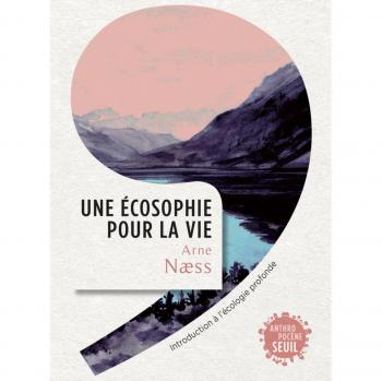 Une écosophie pour la vie