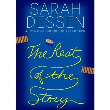 Sarah Dessen The Rest Of The Story