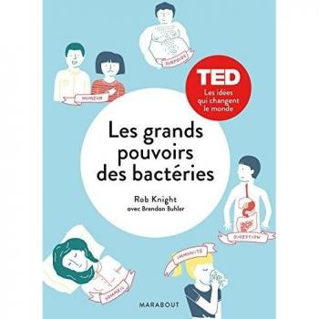 Les grands pouvoirs des bactéries